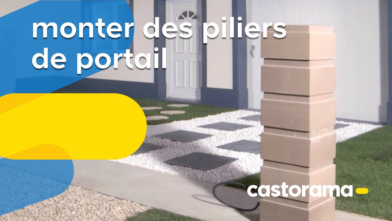Monter des piliers de portail (Castorama)