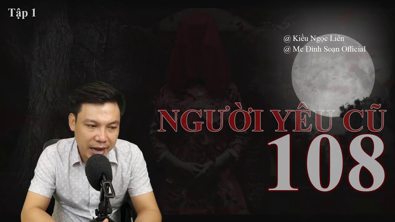 [CỰC HAY] Người y&ecirc;u cũ thứ 108 - Truyện ma Đ&igrave;nh Soạn mới nhất 2020