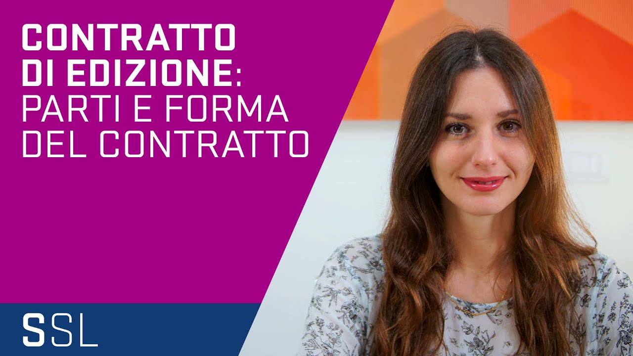IL CONTRATTO DI EDIZIONE PER LE STAMPE. SECONDA PARTE: PARTI E FORMA DEL CONTRATTO.