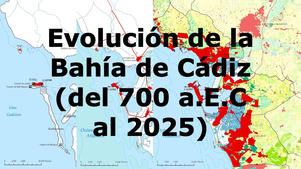 Evolución de la Bahía de Cádiz (del 700 a.E.C. al 2025)