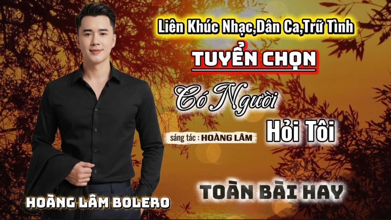 Liên Khúc Mới Bolero Dân Ca 2026 | Tôi Buồn Vì Ai | Hoàng Lâm Bolero 