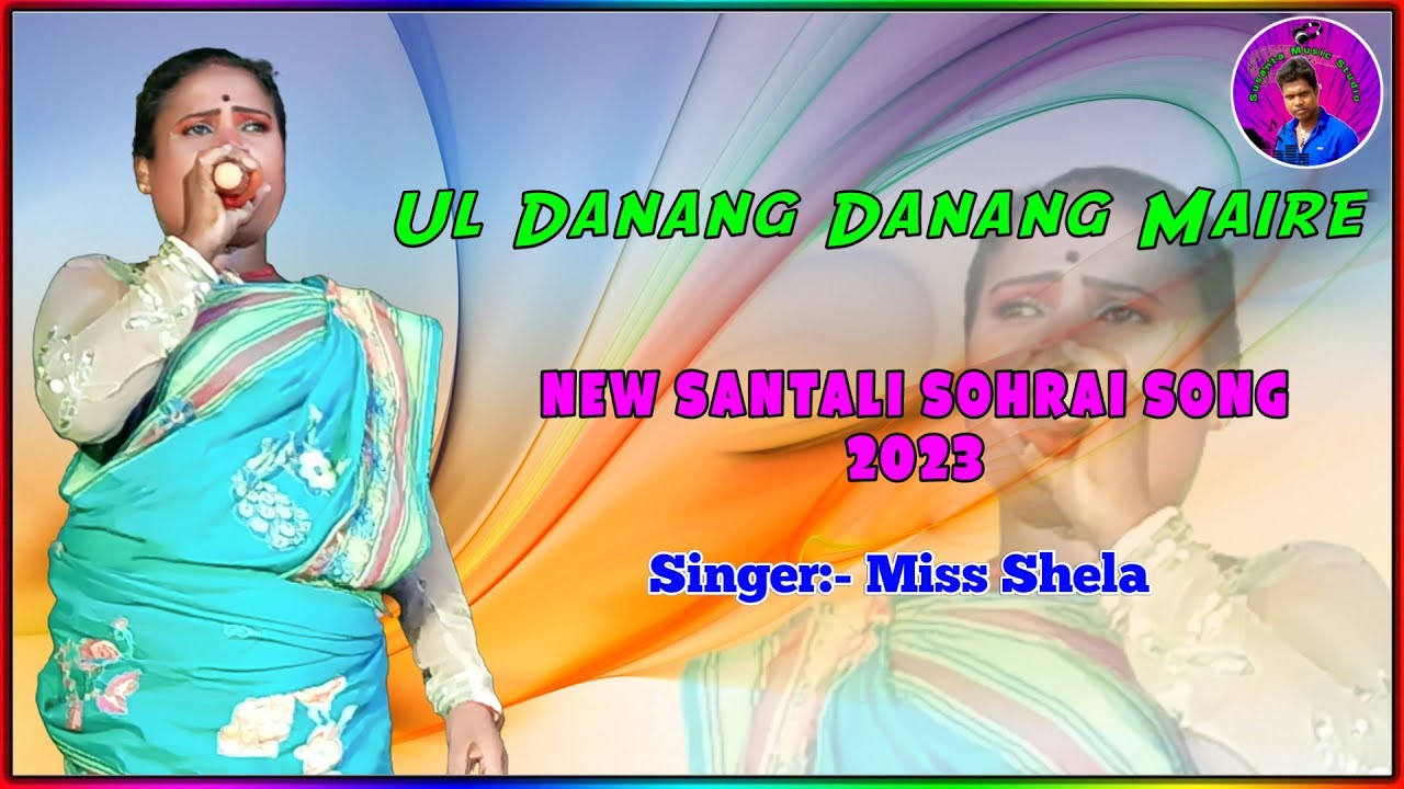 Ul Danang Danang Maire/New Santali Sohrai Song 2023/Susanta Music Studio