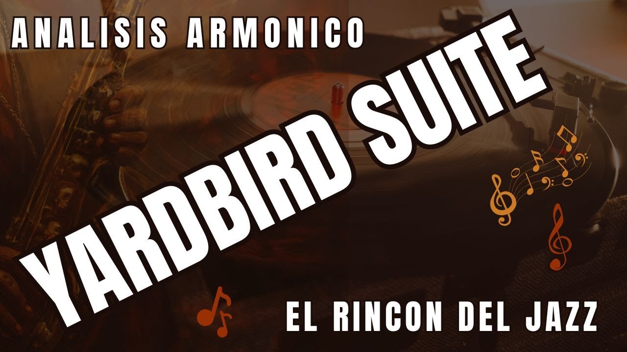 Yardbird Suite ANÁLISIS ARMÓNICO