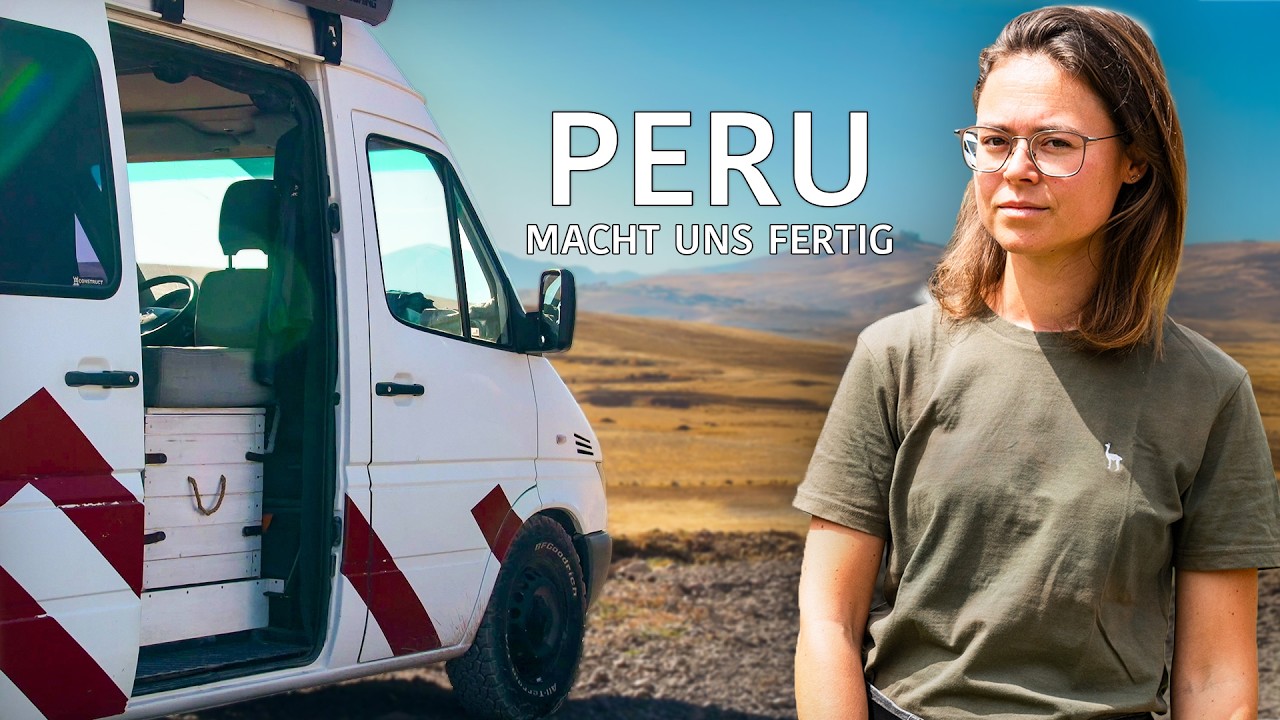 SOWAS HABEN WIR NOCH NIE ERLEBT | Vanlife Peru | #181
