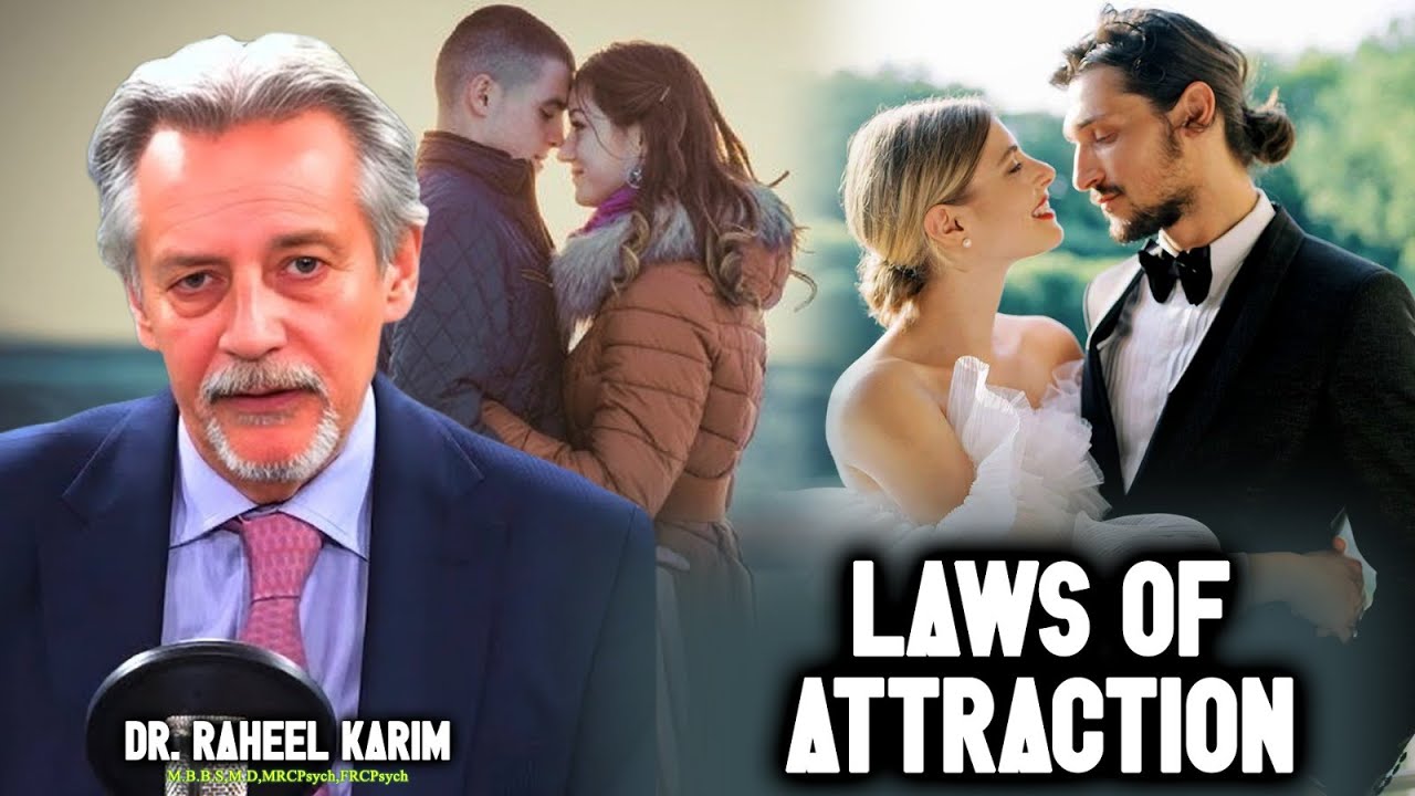 Laws of Attraction Explained – Tips & Secrets | Dr. Raheel Karim