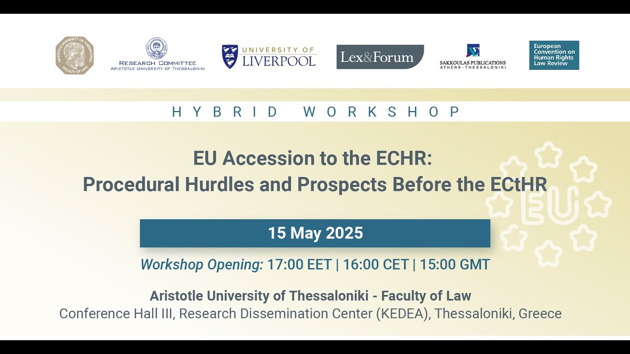 Lex & Forum - EU Accession to the ECHR: Procedural Hurdles and Prospects Before the ECtHR