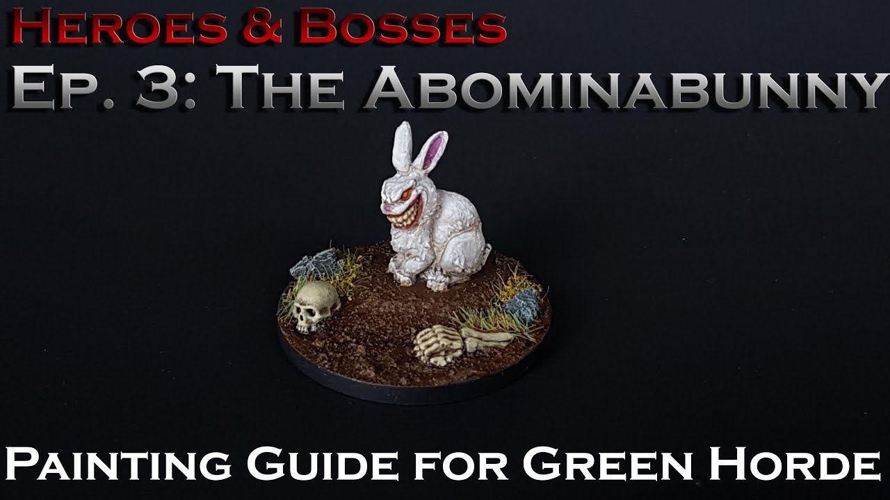 Ep. 3 - The Abominabunny [Green Horde]