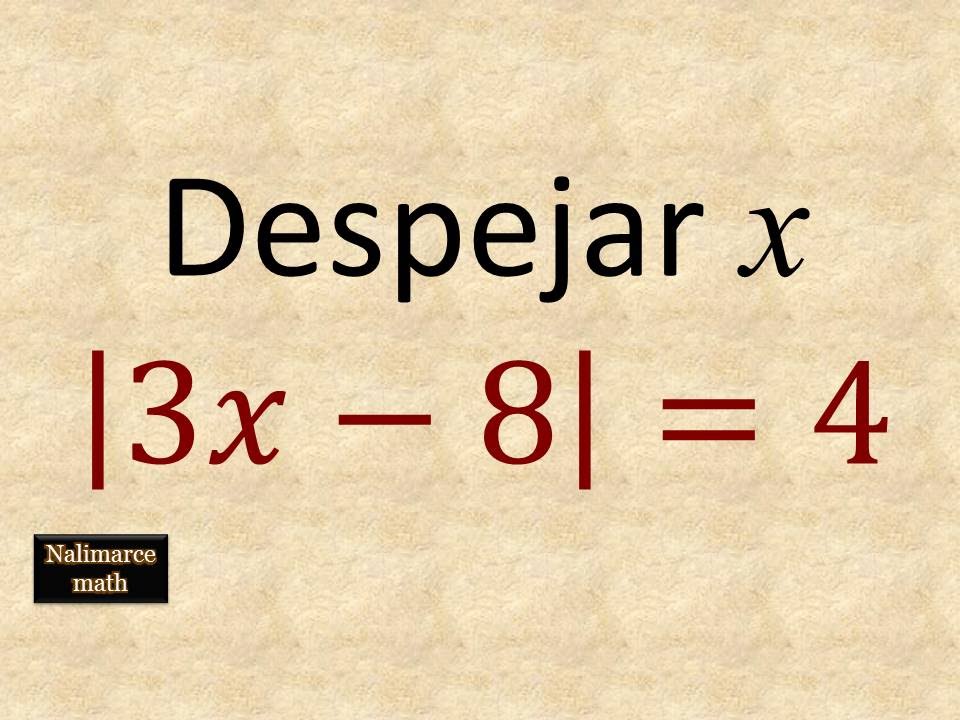 Ecuación con valor absoluto | Ejercicio 1 | La Prof Lina M3