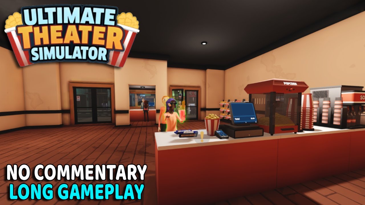 Ultimate Theater Simulator | No Commentary Long Gameplay