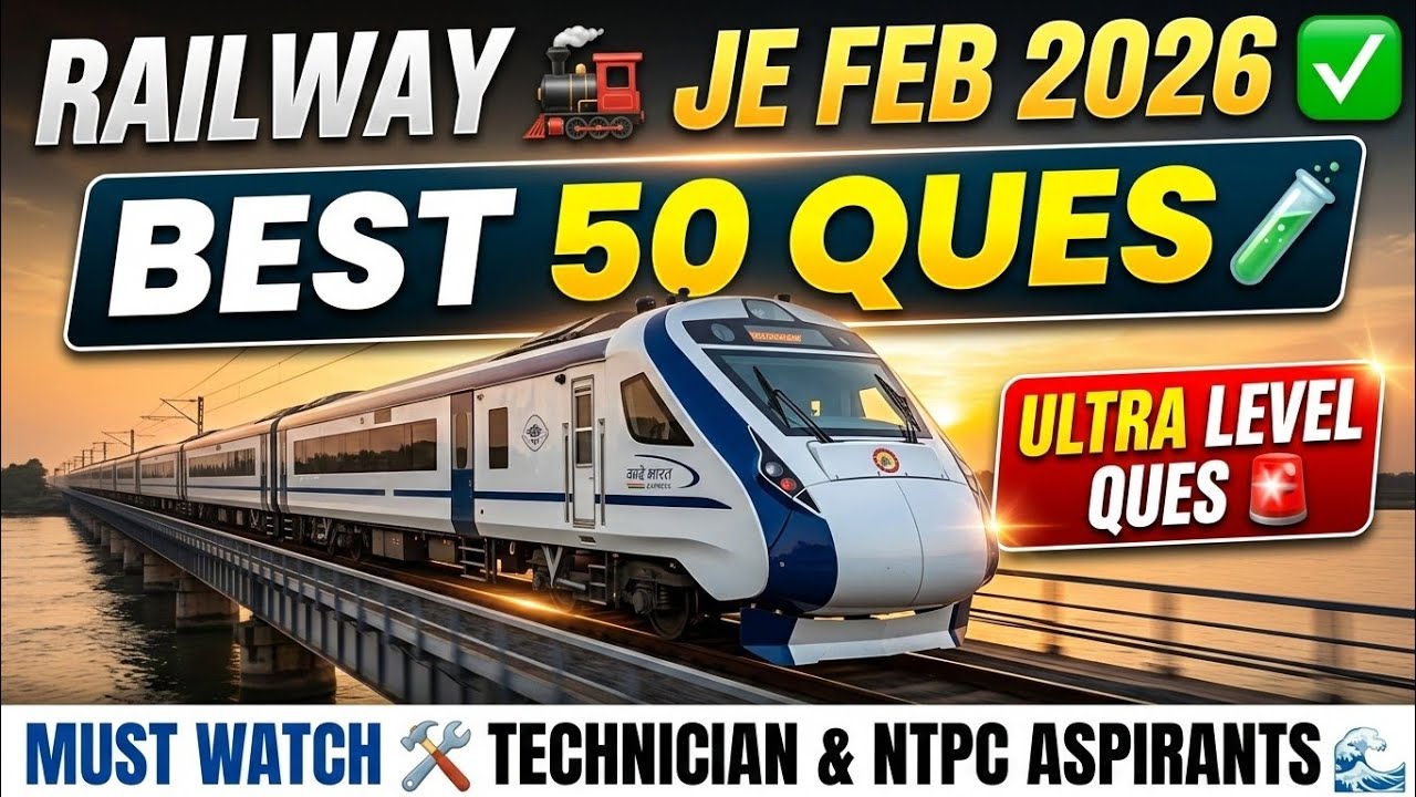 Railway 🚂 JE Feb 2026: Best 50 Ultra-Level Questions! 🚨 Technician & NTPC Must Watch ⌚ Deepak Sharma
