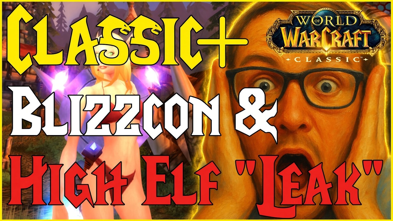 &laquo;Утечка&raquo; по Classic Plus, BlizzCon и высшим эльфам Skyborne