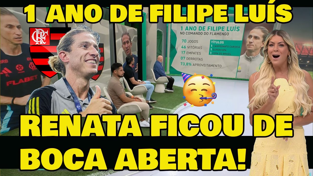 RENATA FAN ELOGIOU MUITO FILIPE LUÍS QUE COMPLETEA 1 ANO NO COMANDO DO FLAMENGO!