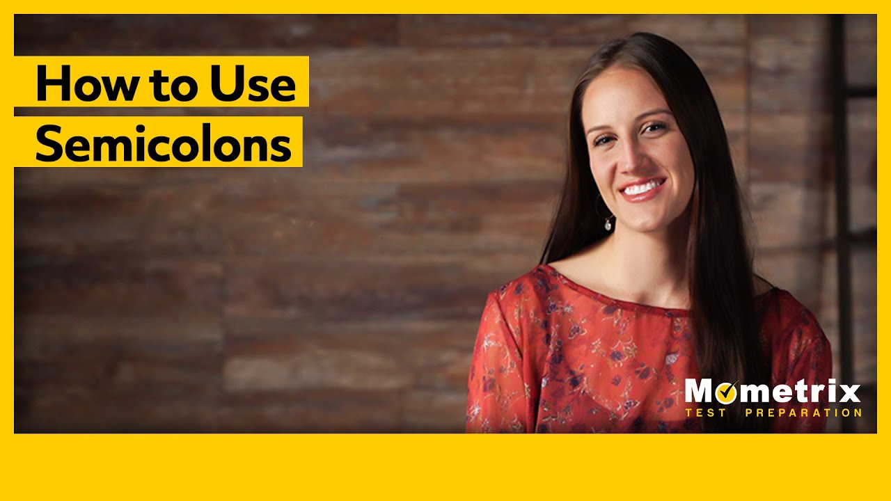 How to Use Semicolons