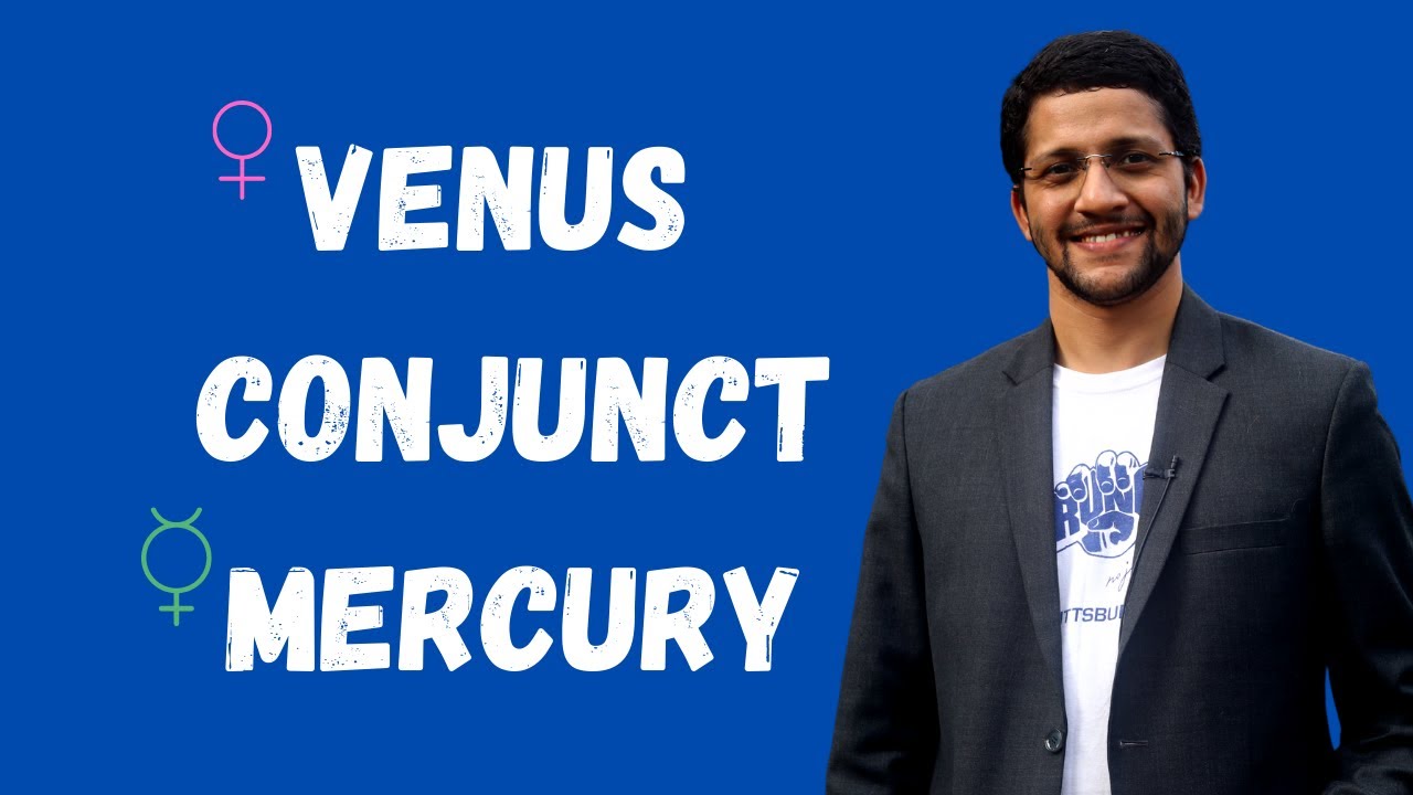 Venus conjunct Mercury in Vedic Astrology