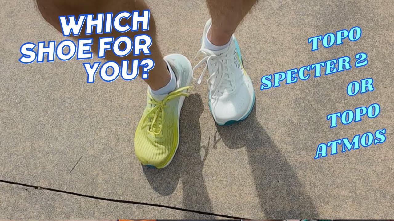 Which shoe for you? - Topo Specter 2 or Topo Atmos