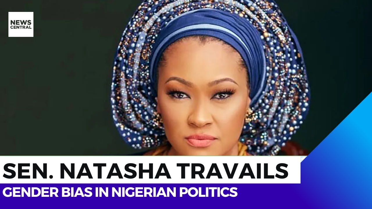 Senator Natasha Akpoti-Uduaghan Travails: Gender Bias in Nigerian Politics