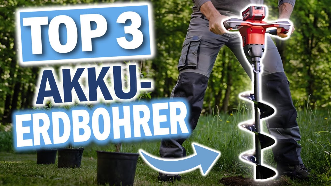 AKKU ERDBOHRER 2026: Diese 3 Modelle sind die Besten!