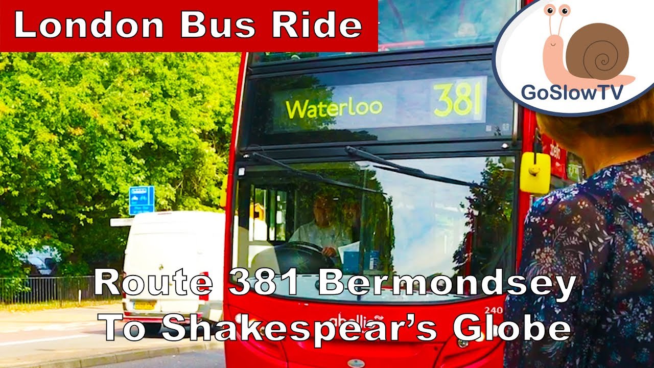 London Bus Ride | Route 381 | Bermondsey to Shakespear's Globe | Slow TV | Episode 20 (2018)