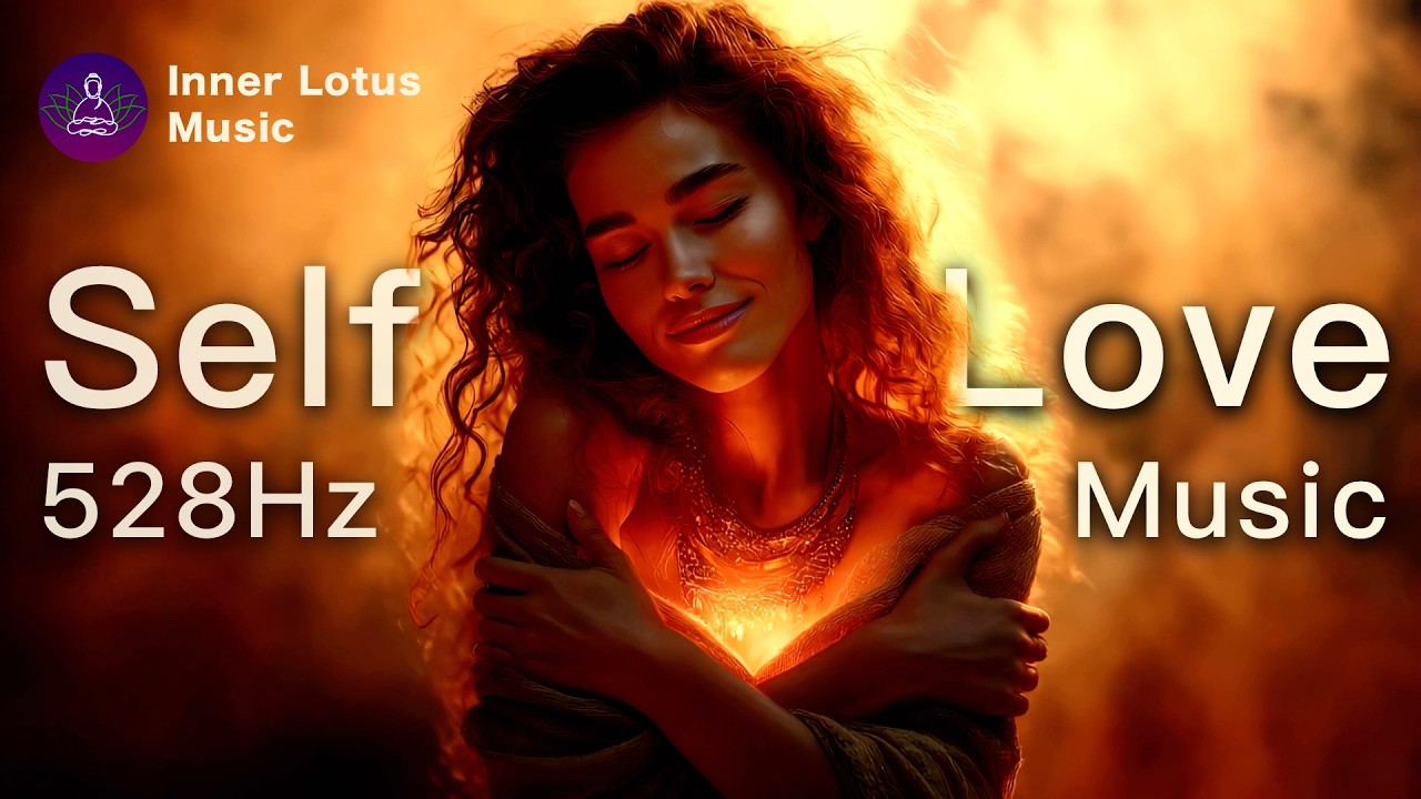 SELF-LOVE | 528 Hz Healing Meditation & Sleep Music | Love Frequency, Emotional Balance, Inner Peace