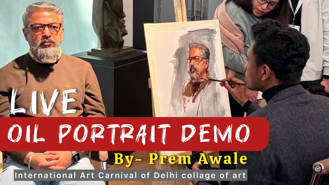 Live Oil painting demo by Prem Awale | Delhi collage of art Carnival 2026