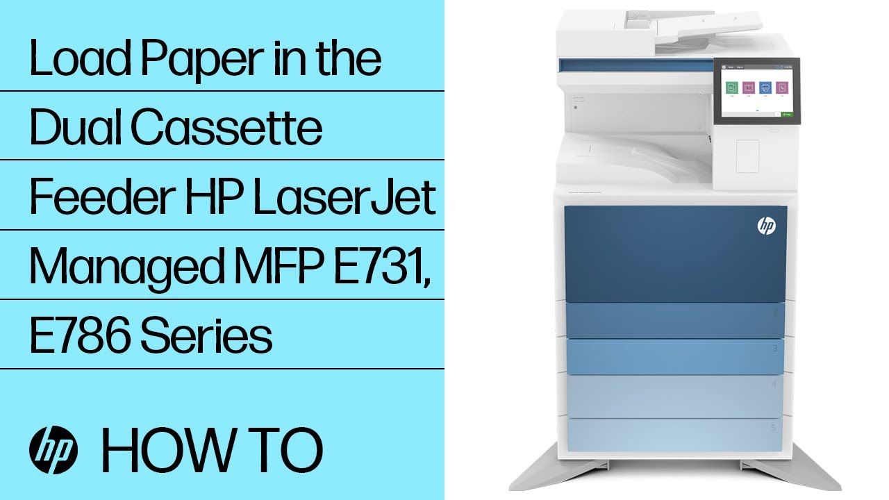 Load Paper in the Dual Cassette Feeder | LaserJet Managed MFP E731, E786 | HP Printers | HP Support