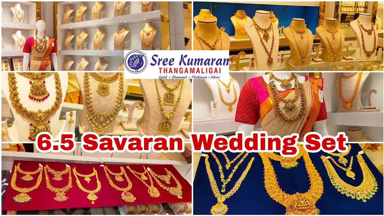 6.5 to 38 Savaran Wedding Set Collection | Latest Gold Jewellery Designs|Sri Kumaran Thangamaaligai