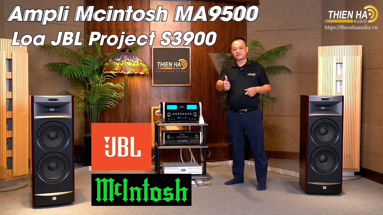 Ampli Mcintosh MA9500 + Loa JBL Project S3900 - Ấn Tượng - Mạnh Mẽ - Đẳng Cấp