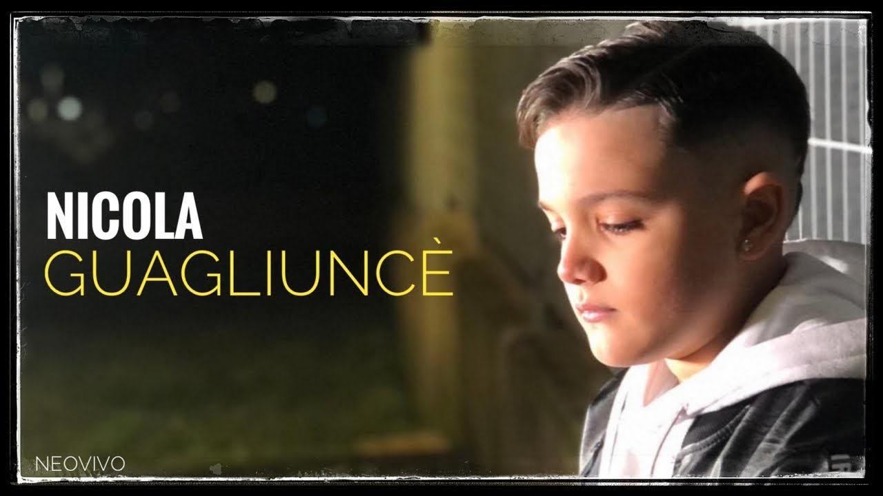 Nicola - Guagliuncè ( Ufficiale 2020 )