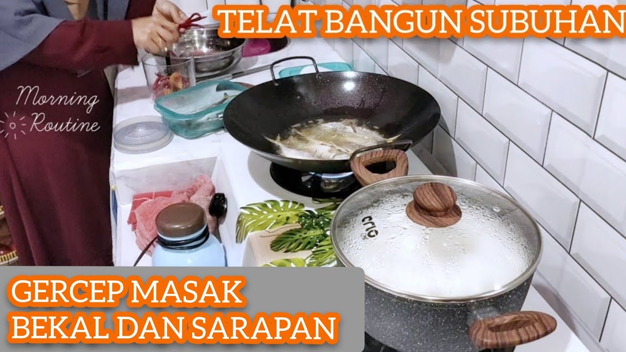 RUTINITAS BANGUN SUBUH KESIANGAN MASAK BEKAL DAN SARAPAN ANAK