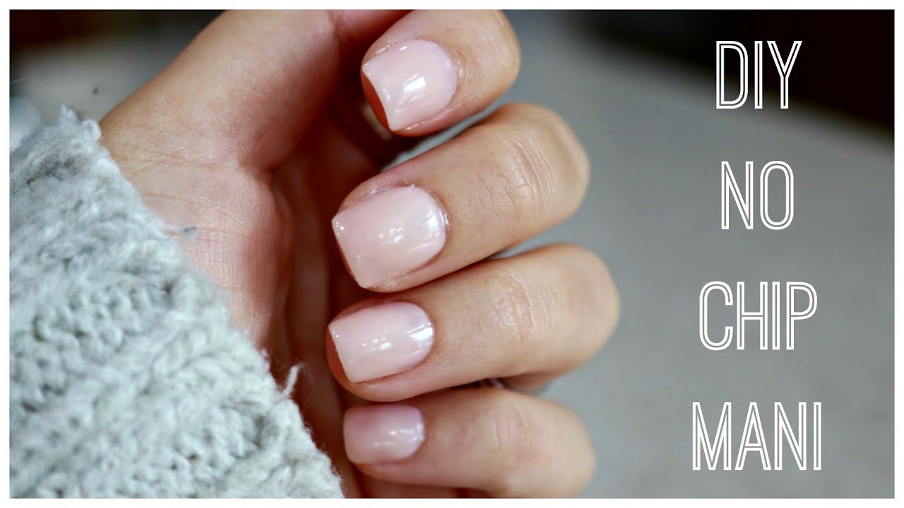 DIY AT HOME NO CHIP MANICURE!