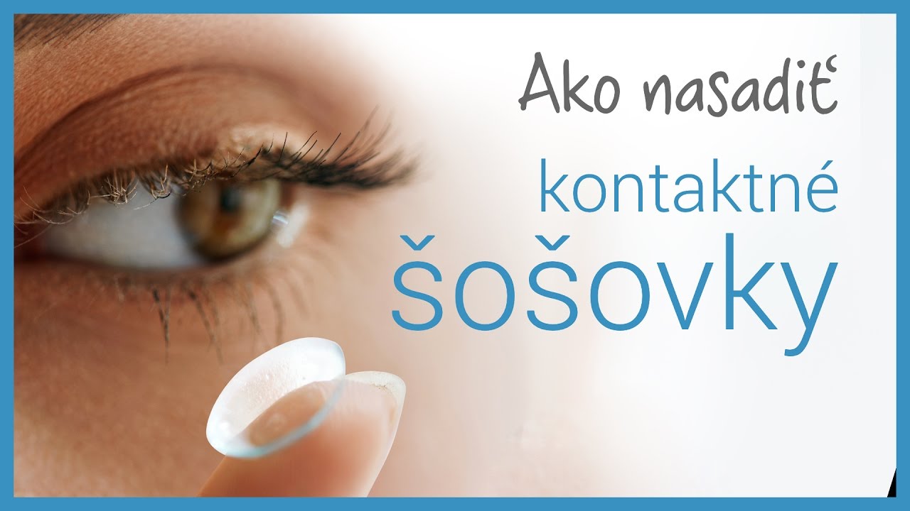 Ako nasadiť kontaktné šošovky | VašeŠošovky.sk