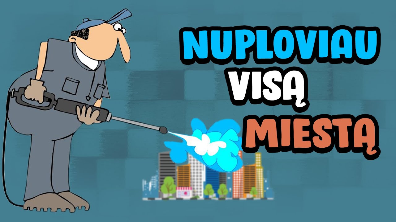 NUPLOVIAU VISĄ MIESTĄ!