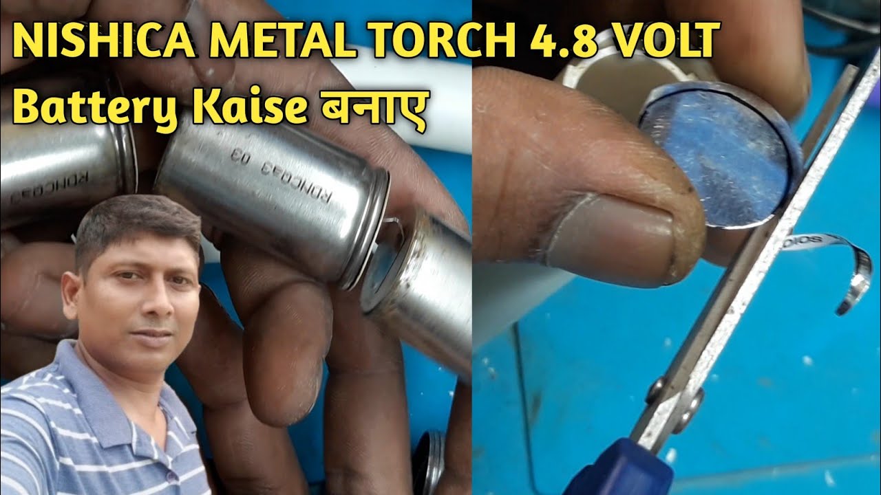 NISHICA Metal torchlight 4.8 volt Battery lithium battery se kaise banaye | metal torchlight repair 