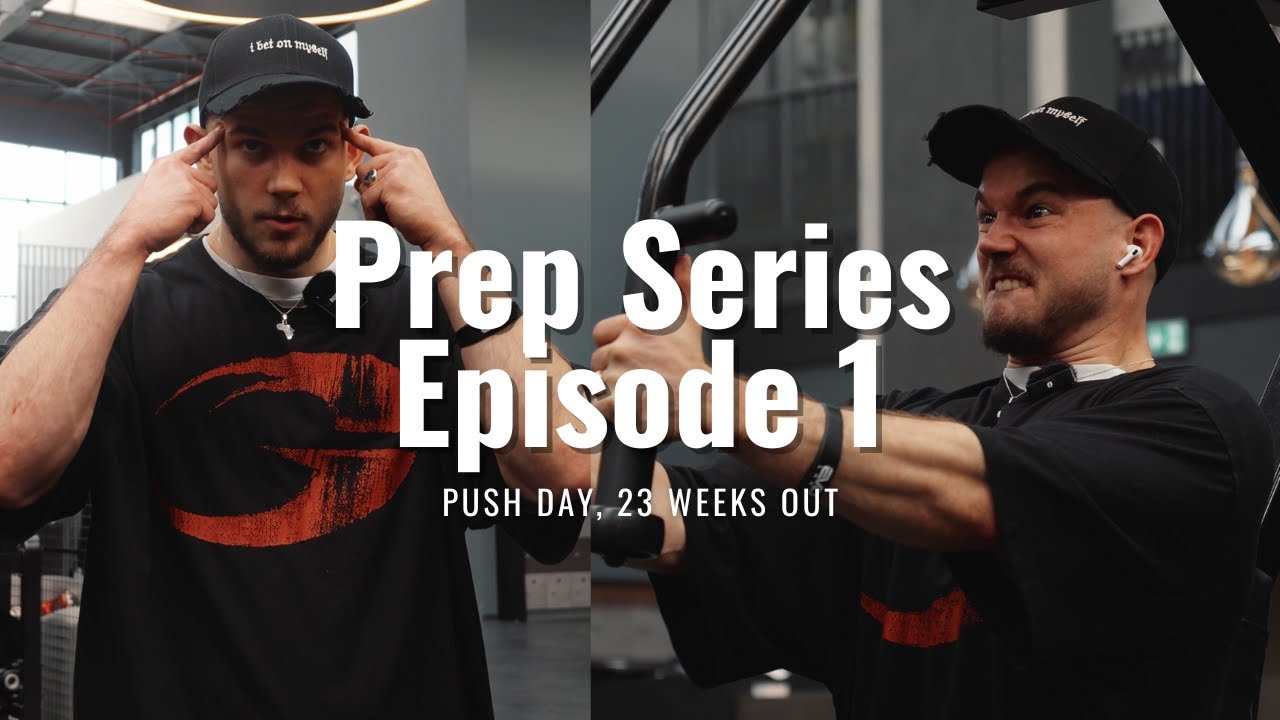 Prep Series Episode 1 - Pushday