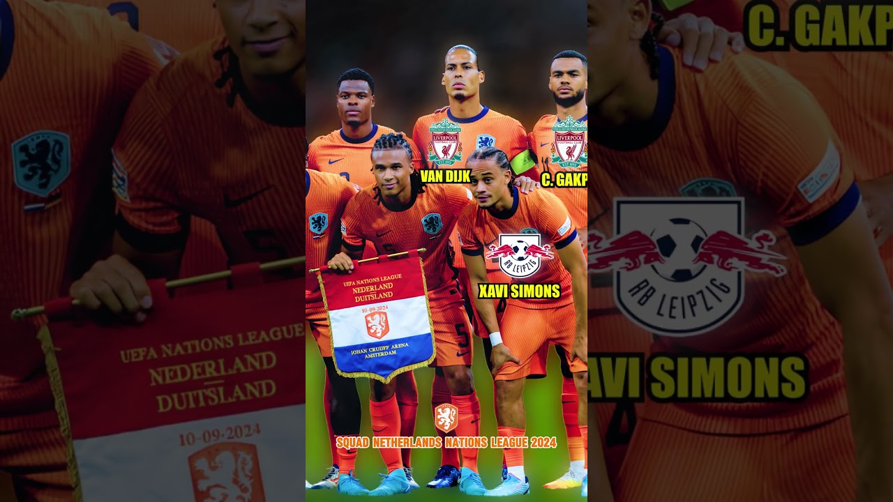 SQUAD NETHERLANDS VS GERMANY 2024 UEFA Nations League #netherlands #bintangbola