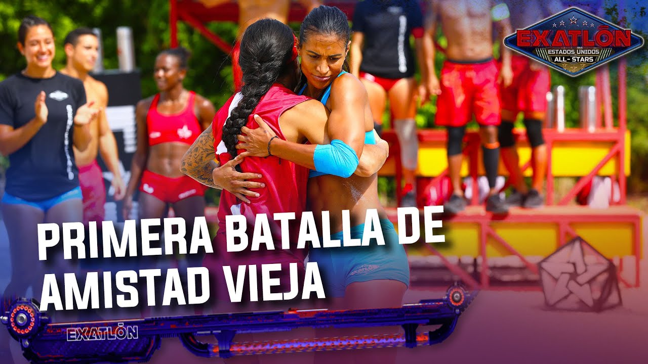 Primera batalla de amistad vieja I Capitulo 28 I Exatlón EEUU #8 All Stars