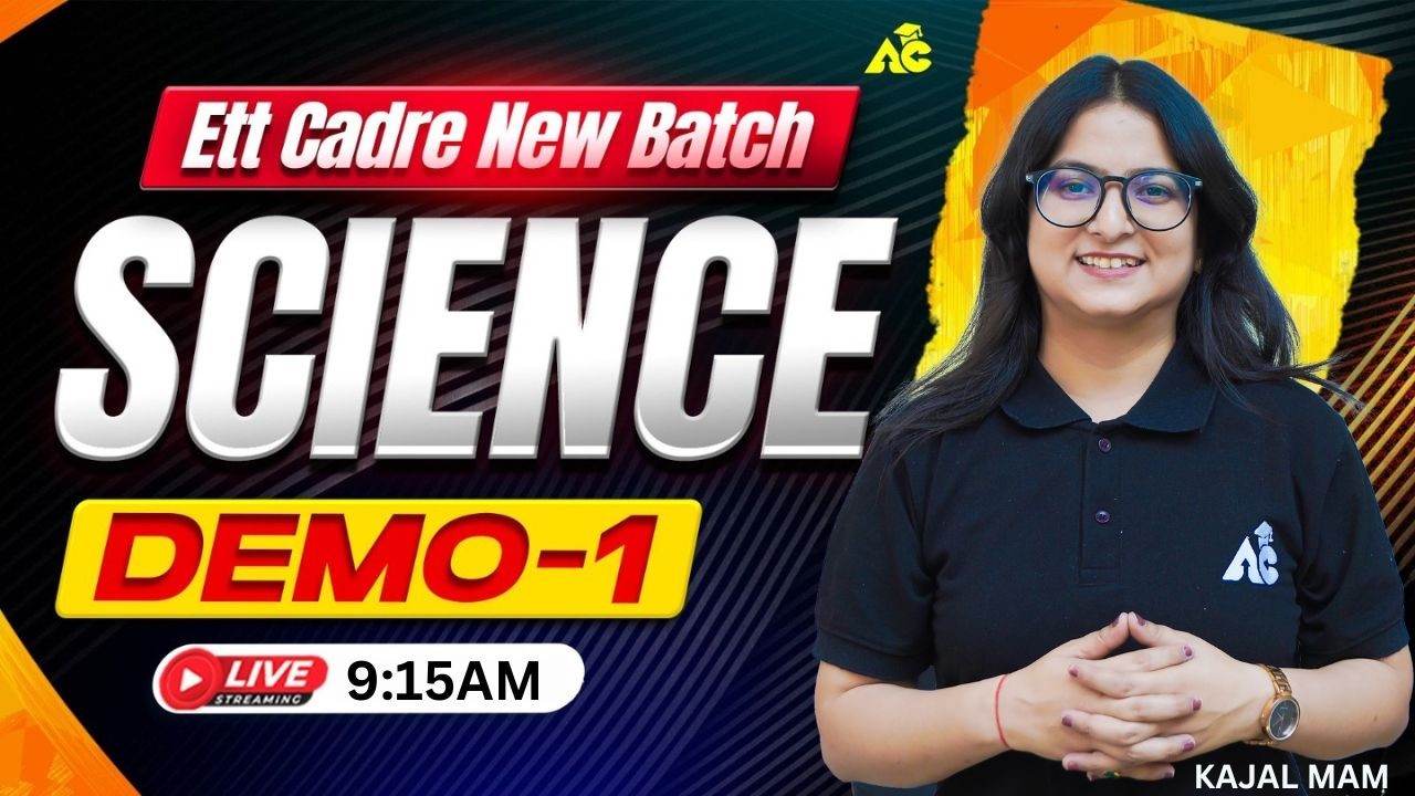 ETT Cadre New Batch | Science Demo-01 Class | Basic To Advance Preparation By Kajal mam