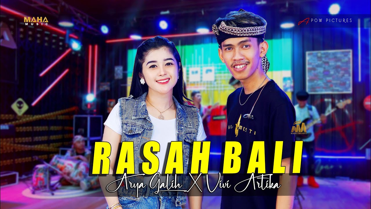RASAH BALI - ARYA GALIH X VIVI ARTIKA ( MAHA MUSIC )