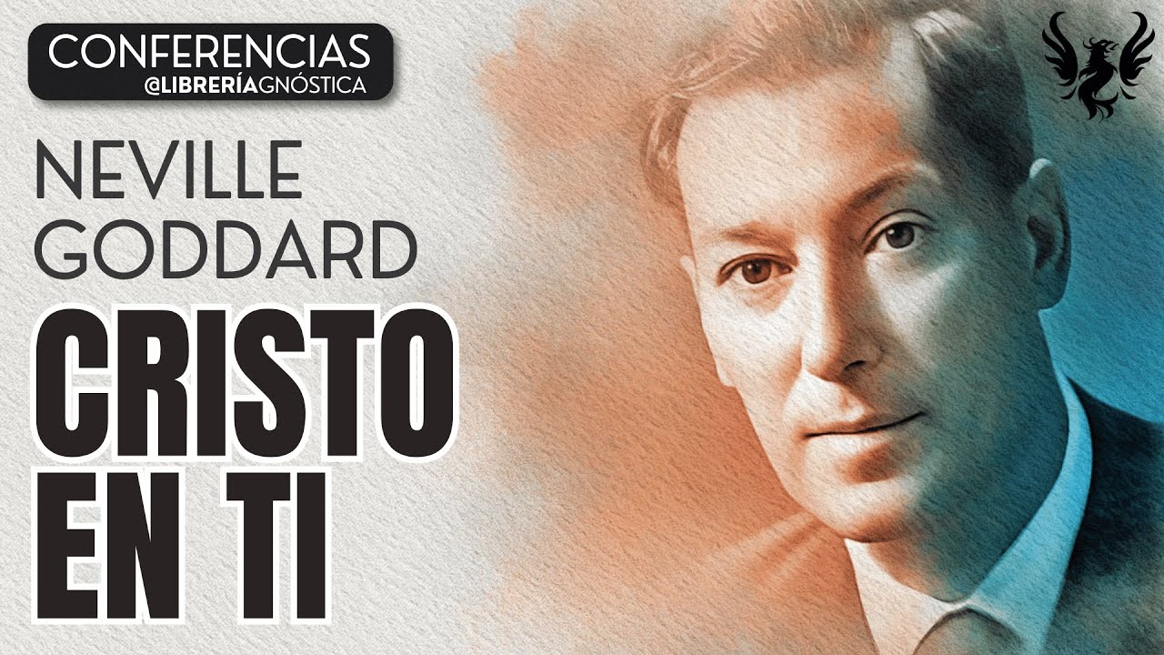 💥 NEVILLE GODDARD ❯ Cristo en Ti ❯ Ley de la Asunción 📕 CONFERENCIA COMPLETA 📚