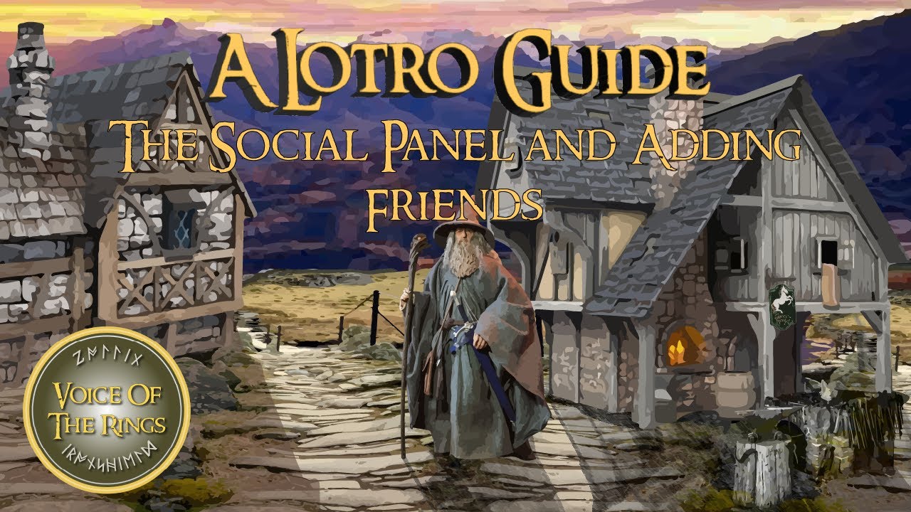 Социальная панель и добавление друзей | Руководство по LOTRO.