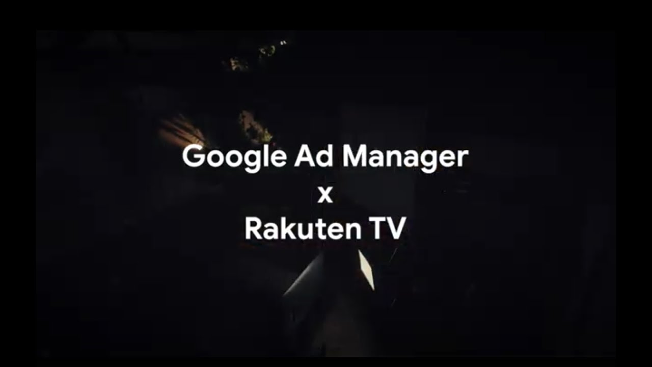 The Future of TV: How FAST is Changing the Game with Rakuten TV and Google Ad Manager