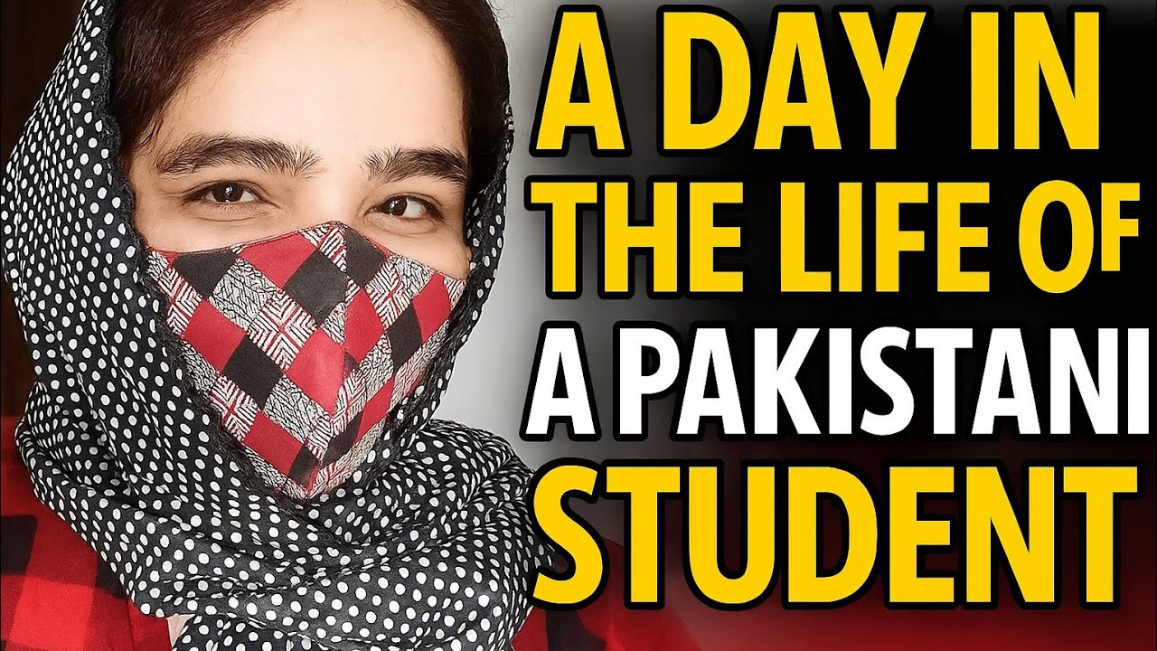 A Day in Life of Pakistan Student 