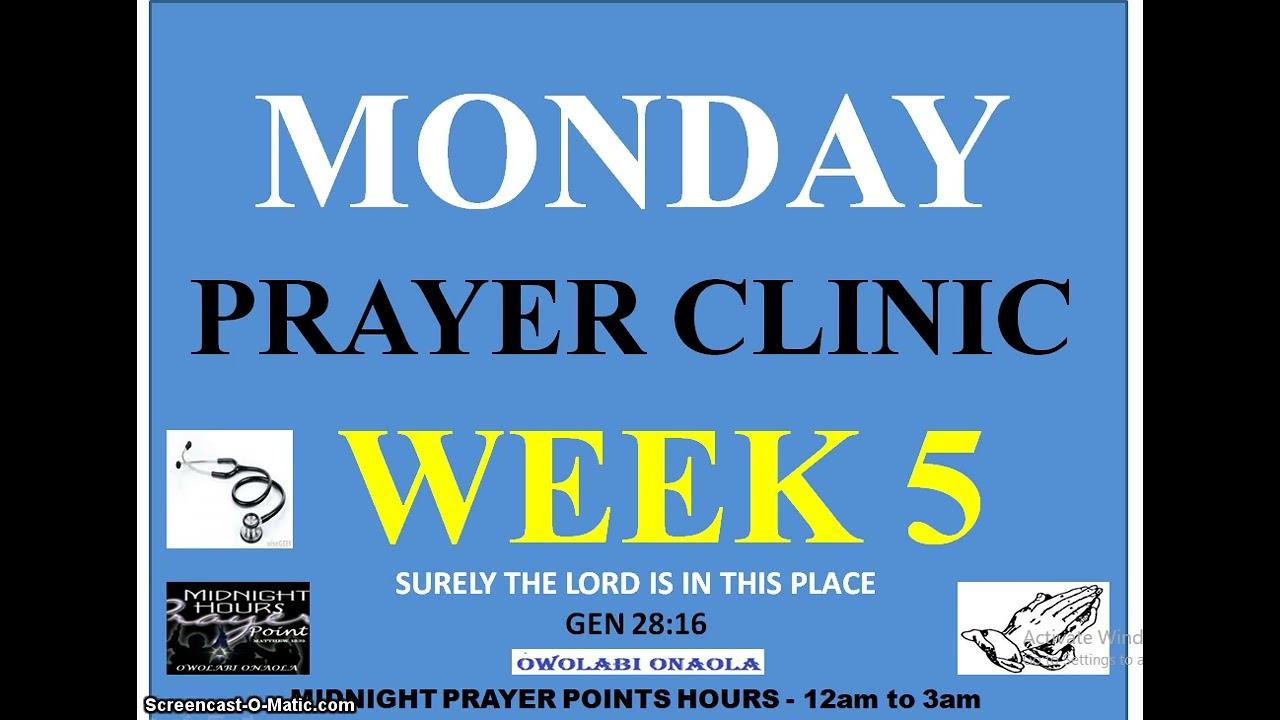 Monday Prayer Clinic - Week 5 - Owolabi Onaola