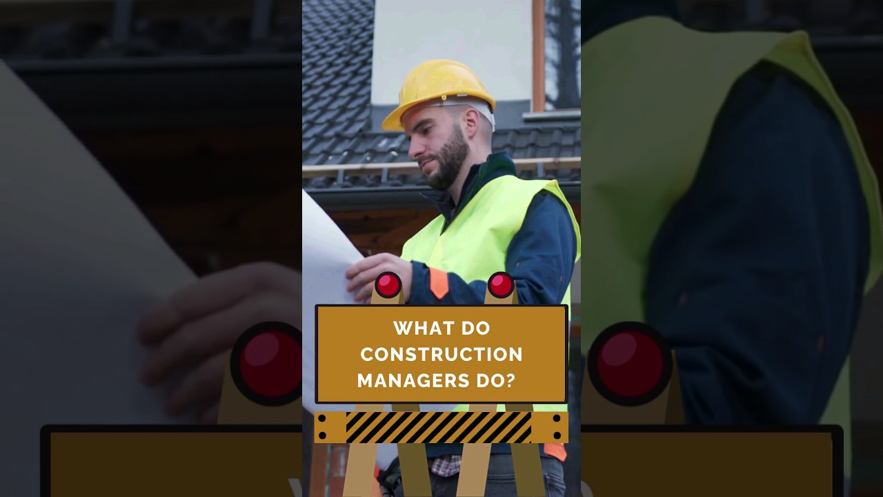What do Construction Managers do?