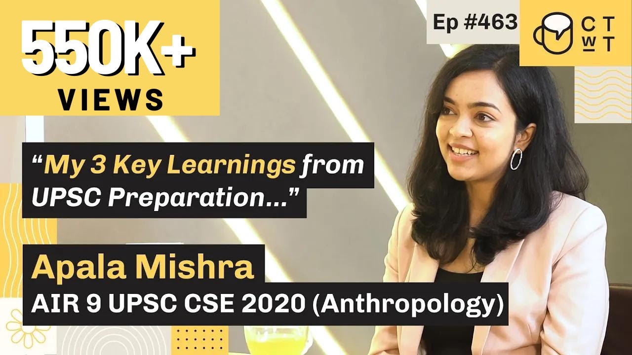 CTwT E463 - UPSC CSE 2020 Topper Apala Mishra AIR 9 | Антропология (по желанию) | Третья попытка