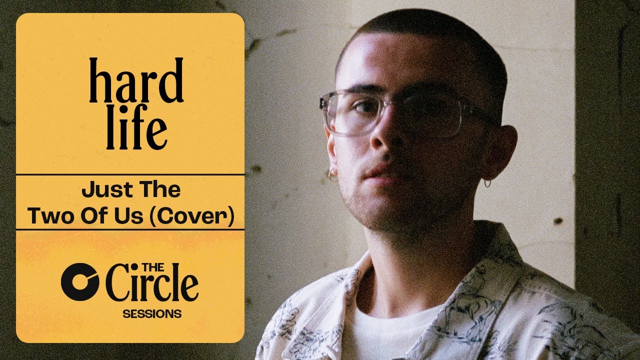 hard life – Just The Two Of Us (Cover) | The Circle° Sessions