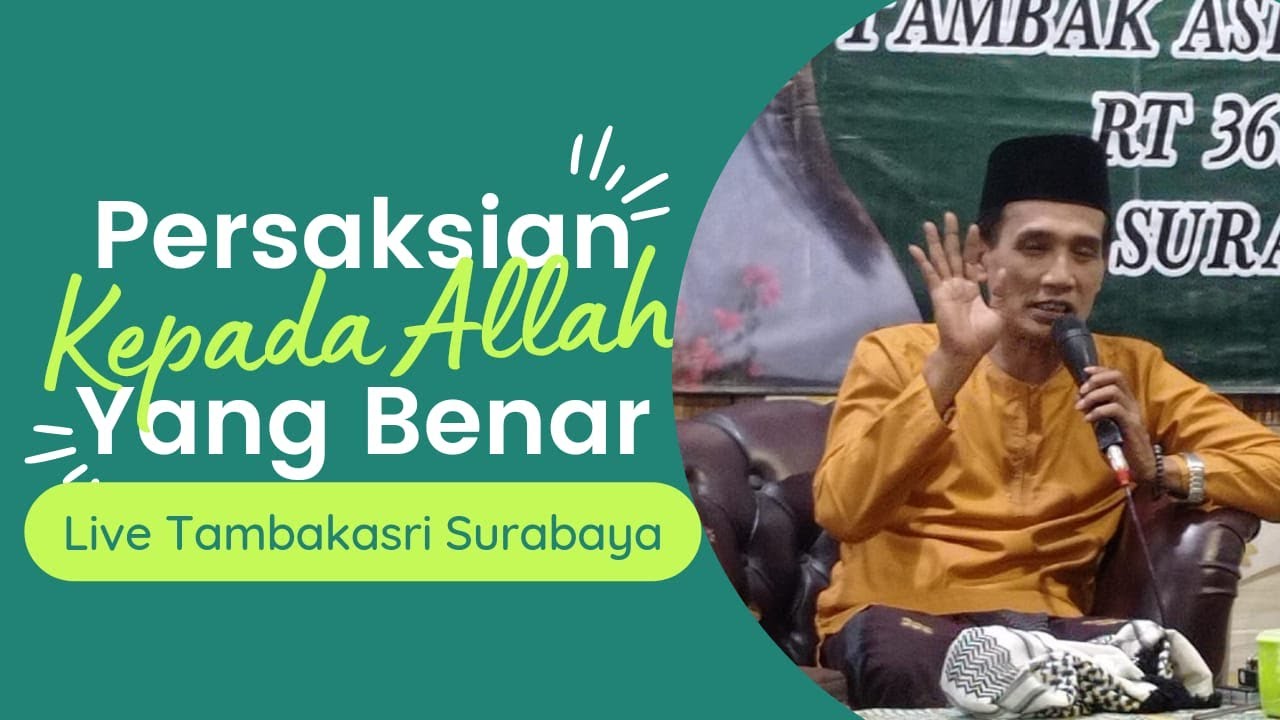 Live Tambakasri Surabaya ( Persaksian Kepada Allah Yang Benar )