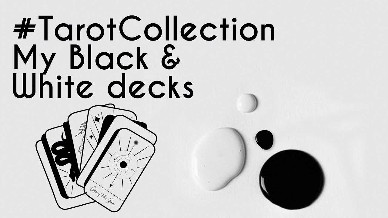 Black and White Tarot and Oracles decks #Tarotcollection
