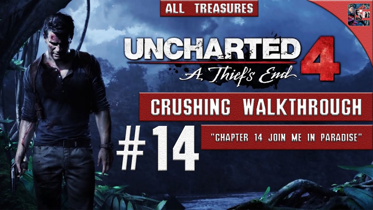 Uncharted 4 - Walkthrough / Crushing / All Collectibles - Chapter 14 