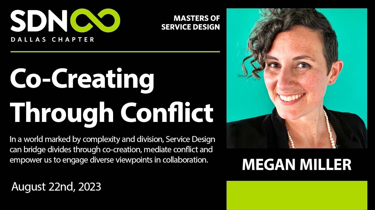 Co-Creating through Conflict: The hidden power of Service Design with Megan Miller